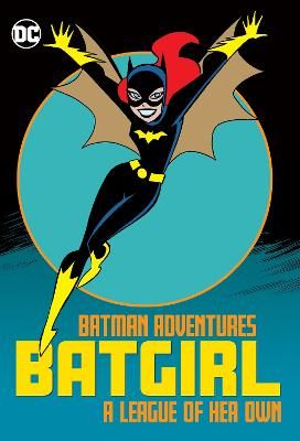 Picture of Batman Adventures: Batgirl-A League of Her Own