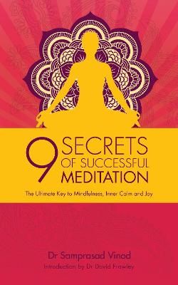 Picture of 9 Secrets of Successful Meditation: The Ultimate Key to Mindfulness, Inner Calm & Joy