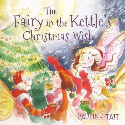 Picture of The Fairy in the Kettle's Christmas Wish