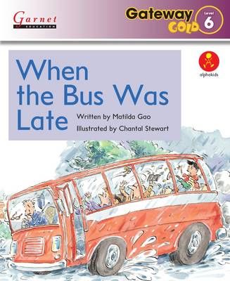 Picture of Gateway Gold Level 6 Reader Book 3 - When the Bus Was Late