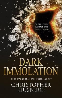 Picture of Dark Immolation: Book Two of the Chaos Queen Quintet