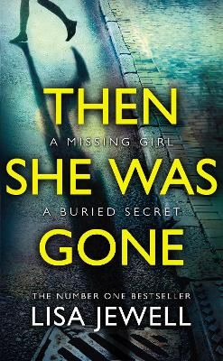 Picture of Then She Was Gone: From the number one bestselling author of The Family Upstairs