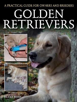 Picture of Golden Retrievers: A Practical Guide for Owners and Breeders