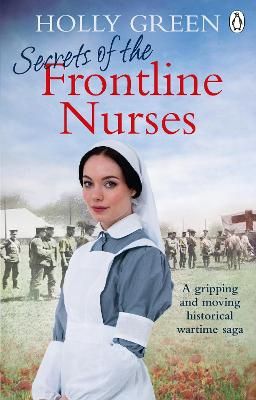 Picture of Secrets of the Frontline Nurses: A gripping and moving historical wartime saga
