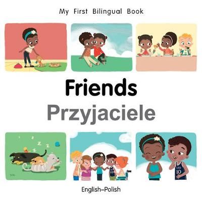 Picture of My First Bilingual Book-Friends (English-Polish)