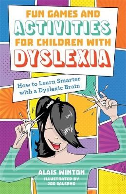 Picture of Fun Games and Activities for Children with Dyslexia: How to Learn Smarter with a Dyslexic Brain