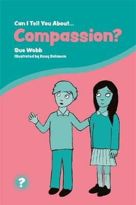 Picture of Can I Tell You About Compassion?: A Helpful Introduction for Everyone