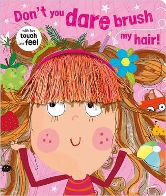 Picture of Don't You Dare Brush My Hair!