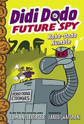 Picture of Didi Dodo, Future Spy: Robo-Dodo Rumble (Didi Dodo, Future Spy #2)