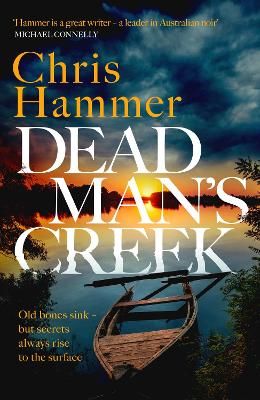 Picture of Dead Man's Creek: The exceptional new thriller from the master of Australian crime