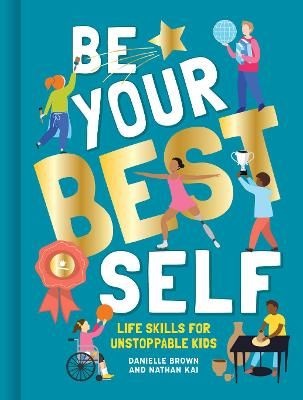 Picture of Be Your Best Self: Life skills for unstoppable kids