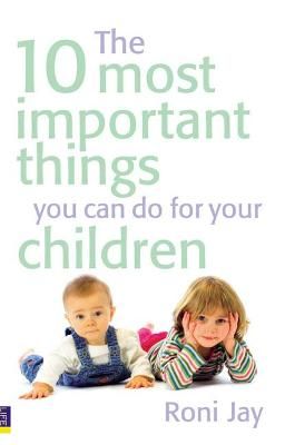 Picture of 10 Most Important Things You Can Do For Your Children, The