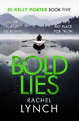 Picture of Bold Lies: DI Kelly Porter Book Five