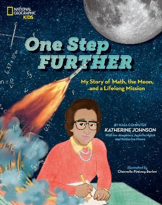 Picture of One Step Further: My Story of Math, the Moon, and a Lifelong Mission (National Geographic Kids)