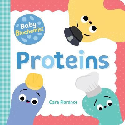 Picture of Baby Biochemist: Proteins