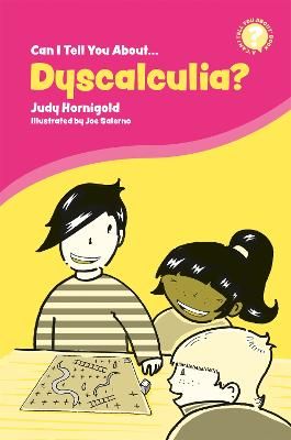 Picture of Can I Tell You About Dyscalculia?: A Guide for Friends, Family and Professionals