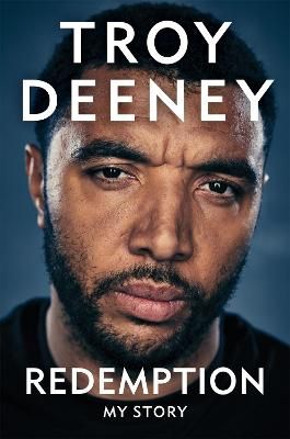 Picture of Troy Deeney: Redemption: My Story