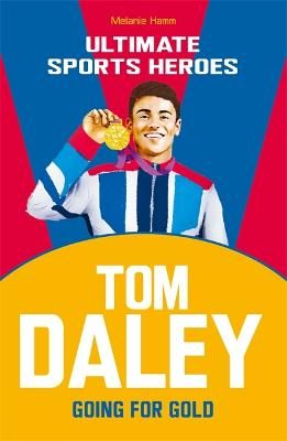 Picture of Tom Daley (Ultimate Sports Heroes): Going for Gold