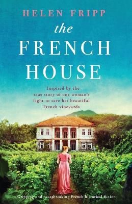 Picture of The French House: Gripping and heartbreaking French historical fiction