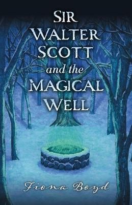 Picture of Sir Walter Scott and the Magical Well
