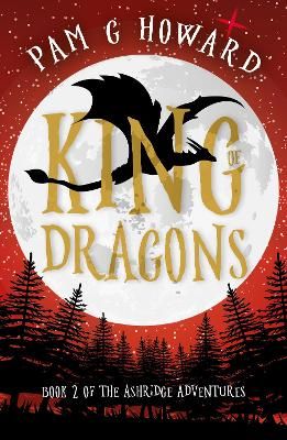 Picture of King of Dragons: Book 2 of the Ashridge Adventures