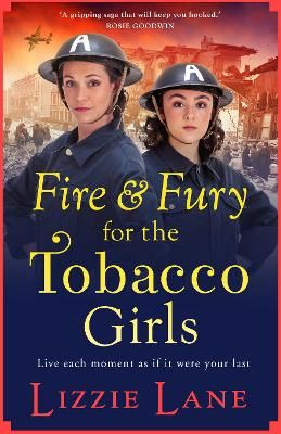 Picture of Fire and Fury for the Tobacco Girls: A gritty, gripping historical novel from Lizzie Lane