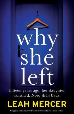 Picture of Why She Left: Gripping and suspenseful women's fiction full of family secrets