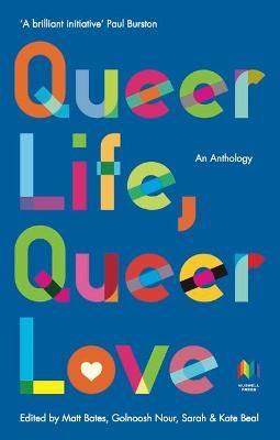 Picture of Queer Life, Queer Love: An anthology