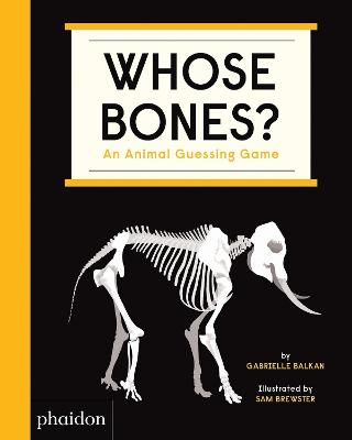 Picture of Whose Bones?: An Animal Guessing Game