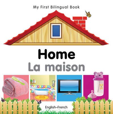 Picture of My First Bilingual Book -  Home (English-French)