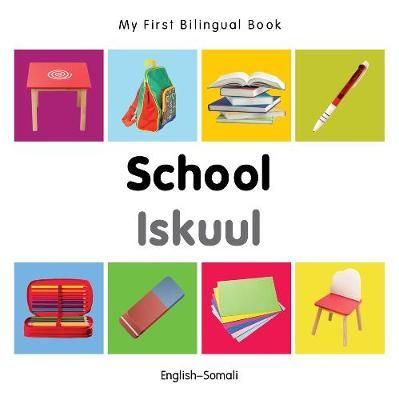 Picture of My First Bilingual Book -  School (English-Somali)