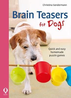 Picture of Brain teasers for dogs: Quick and easy homemade puzzle games