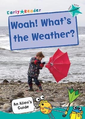 Picture of Woah! What's the Weather?: (Turquoise Non-fiction Early Reader)