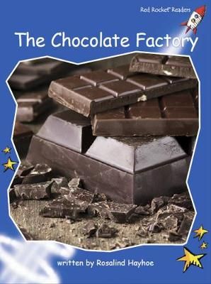 Picture of Red Rocket Readers: Early Level 3 Non-Fiction Set A: The Chocolate Factory