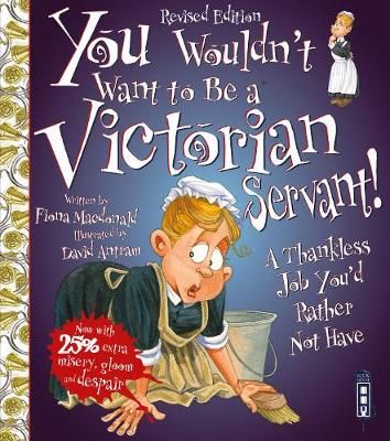 Picture of You Wouldn't Want To Be A Victorian Servant!: Extended Edition