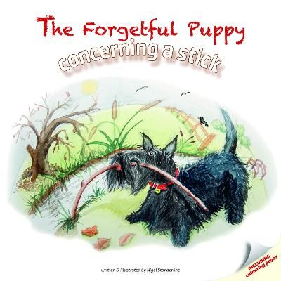 Picture of The Forgetful Puppy: Concerning a Stick