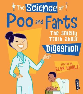 Picture of The Science of Poo & Farts: The Smelly Truth About Digestion