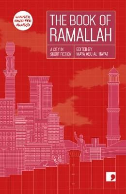 Picture of The Book of Ramallah: A City in Short Fiction