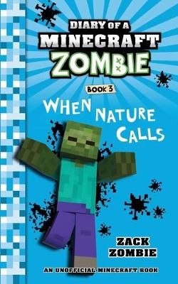 Picture of Diary of a Minecraft Zombie Book 3: When Nature Calls