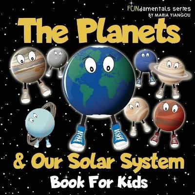 Picture of The Planets & Our Solar System Book For Kids: A fun space facts & picture book for kids! Learn about astronomy, the Sun, Moon & planets. An educational space book for children.