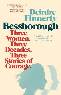 Picture of Bessborough: Three Women. Three Decades. Three Stories of Courage.