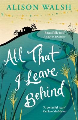 Picture of All That I Leave Behind: A powerful, heart-breaking story of family secrets