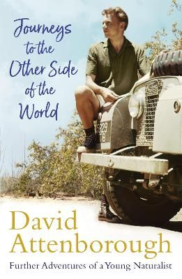 Picture of Journeys to the Other Side of the World: further adventures of a young David Attenborough