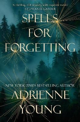 Picture of Spells for Forgetting: The utterly compelling and atmospheric new novel from the bestselling author of Fable