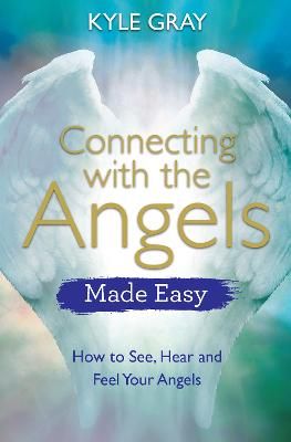 Picture of Connecting with the Angels Made Easy: How to See, Hear and Feel Your Angels