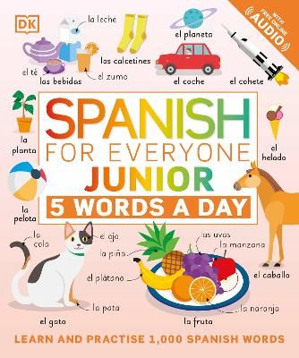 Picture of Spanish for Everyone Junior 5 Words a Day: Learn and Practise 1,000 Spanish Words