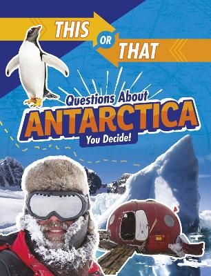 Picture of This or That Questions About Antarctica: You Decide!