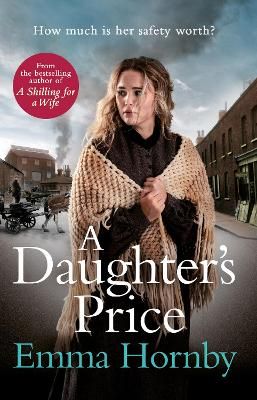 Picture of A Daughter's Price: A gritty and gripping saga romance from the bestselling author of A Shilling for a Wife