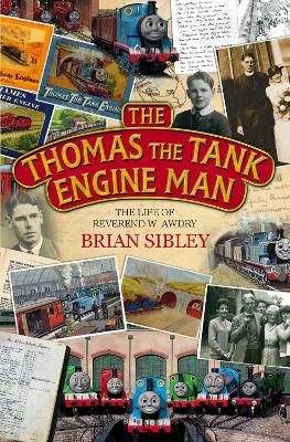 Picture of The Thomas the Tank Engine Man: The life of Reverend W Awdry