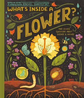 Picture of What's Inside A Flower?: And Other Questions About Science & Nature